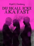Du skall icke åka fast