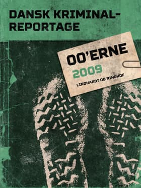 Dansk Kriminalreportage 2009 af Flere forfattere