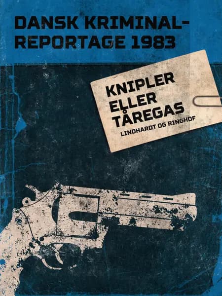 Knipler eller tåregas 