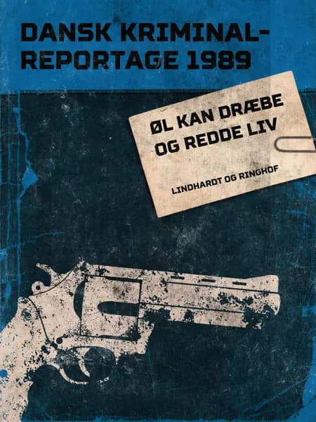Øl kan dræbe og redde liv 