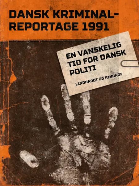 En vanskelig tid for dansk politi 