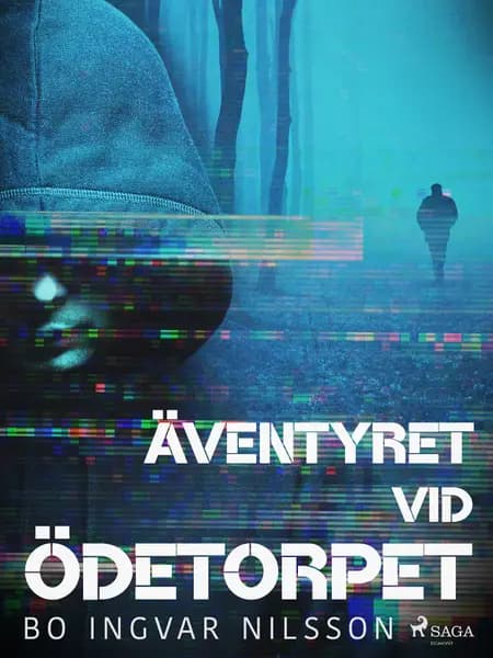 Äventyret vid ödetorpet af Bo Ingvar Nilsson