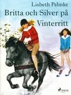 Britta och Silver på vinterritt af Lisbeth Pahnke