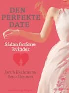 Den perfekte date: sådan forføres kvinder