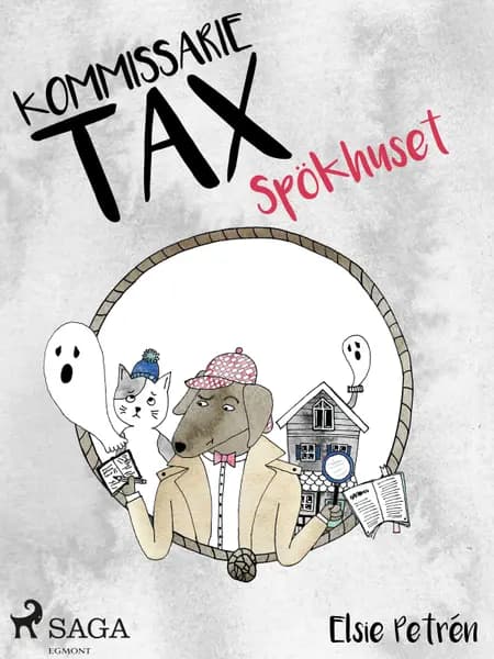 Kommissarie Tax: Spökhuset af Elsie Petrén