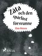 Zäta och den spårlöst försvunne