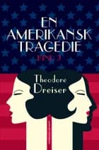 En amerikansk tragedie, 2 af Theodore Dreiser