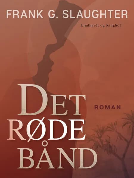 Det røde bånd af Frank G. Slaughter