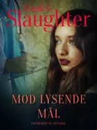 Mod lysende mål af Frank G. Slaughter