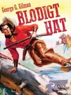 Blodigt hat af George G. Gilman