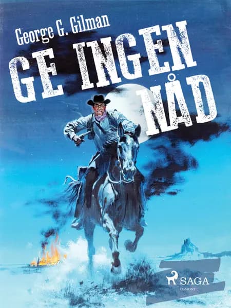 Ge ingen nåd af George G. Gilman