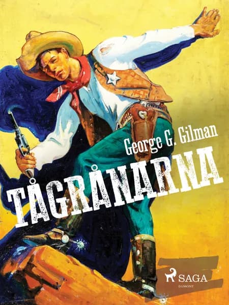 Tågrånarna af George G. Gilman