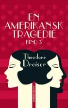 En amerikansk tragedie, 3