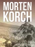 Sønnen fra Vingården af Morten Korch