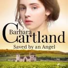Saved by an Angel (Barbara Cartland’s Pink Collection 34) af Barbara Cartland