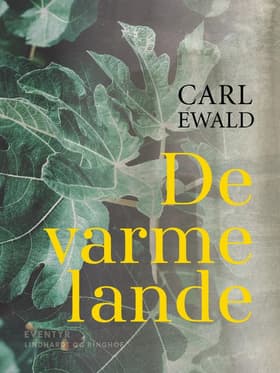 De varme lande af Carl Ewald