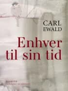 Enhver til sin tid