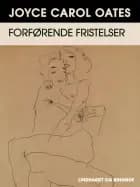 Forførende fristelser af Joyce Carol Oates