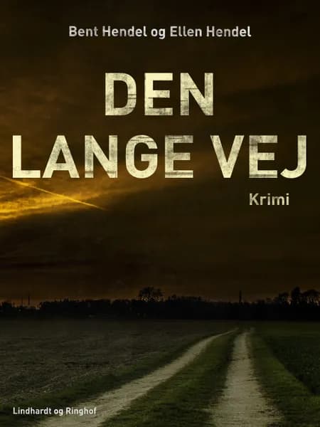 Den lange vej af Bent Hendel
