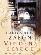 Vindens skygge af Carlos Ruiz Zafón