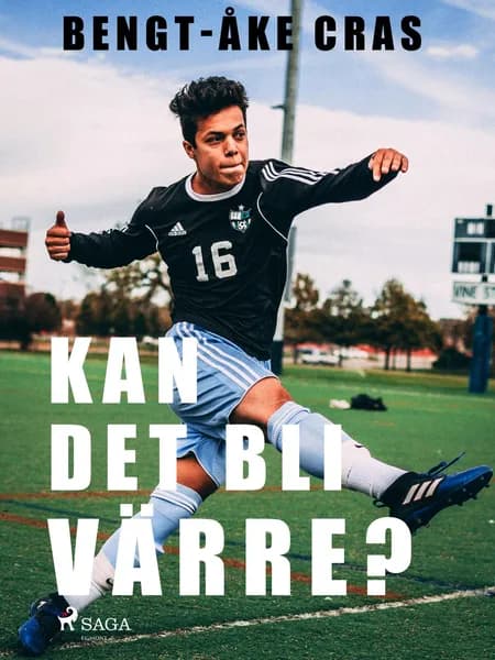 Kan det bli värre? af Bengt-Åke Cras