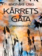 Kärrets gåta af Bengt-Åke Cras