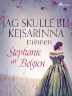 Jag skulle bli kejsarinna: minnen