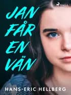 Jan får en vän af Hans-Eric Hellberg