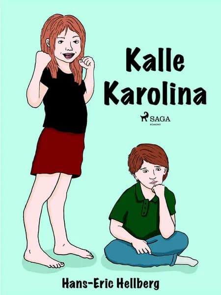 Kalle Karolina af Hans-Eric Hellberg