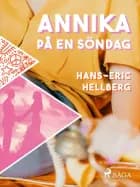 Annika på en söndag af Hans-Eric Hellberg