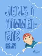 Jens i Himmelrik af Hans-Eric Hellberg
