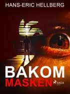 Bakom masken af Hans-Eric Hellberg