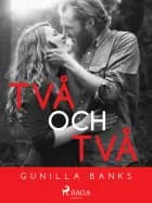 Två och två