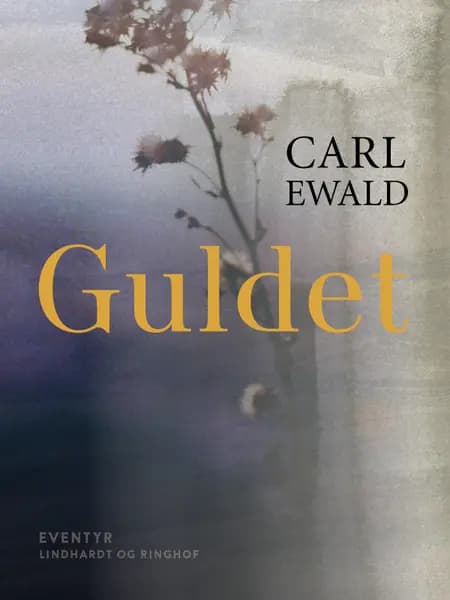 Guldet af Carl Ewald