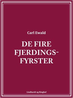 De fire fjerdingsfyrster af Carl Ewald