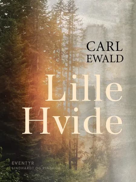 Lille Hvide af Carl Ewald