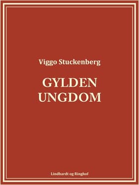 Gylden ungdom af Viggo Stuckenberg