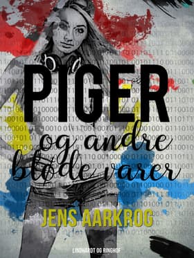 Piger og andre bløde varer af Jens Aarkrog