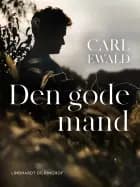 Den gode mand af Carl Ewald