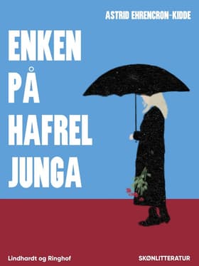 Enken på Hafreljunga af Astrid Ehrencron-Kidde