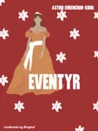 Eventyr af Astrid Ehrencron-Kidde