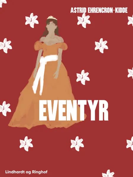 Eventyr af Astrid Ehrencron-Kidde