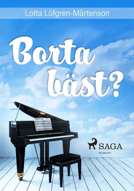Borta bäst? af Lotta Löfgren Mårtenson