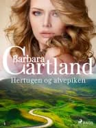 Hertugen og alvepiken af Barbara Cartland