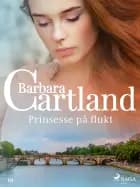 Prinsesse på flukt af Barbara Cartland