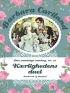 Kærlighedens duel af Barbara Cartland