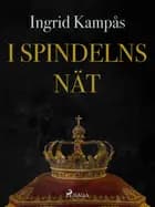 I spindelns nät af Ingrid Kampås