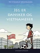Jeg er dansker og vietnameser