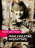 Mor forstår ingenting