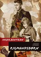 Rigmandsbørn af Inger Bentzon
